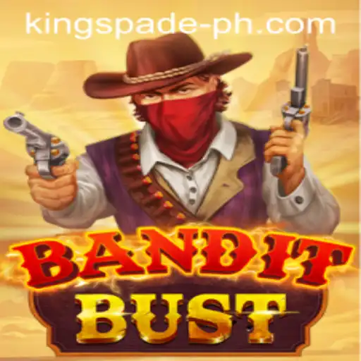 Exploring the World of BanditBust: The Thrilling Game with KINGSPADE PH Influence
