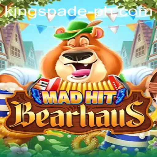 Exploring MadHitBearhaus: The New Gaming Sensation Incorporating KINGSPADE PH