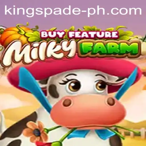 MilkyFarmBuyFeature: An Immersive Gaming Experience with KINGSPADE PH