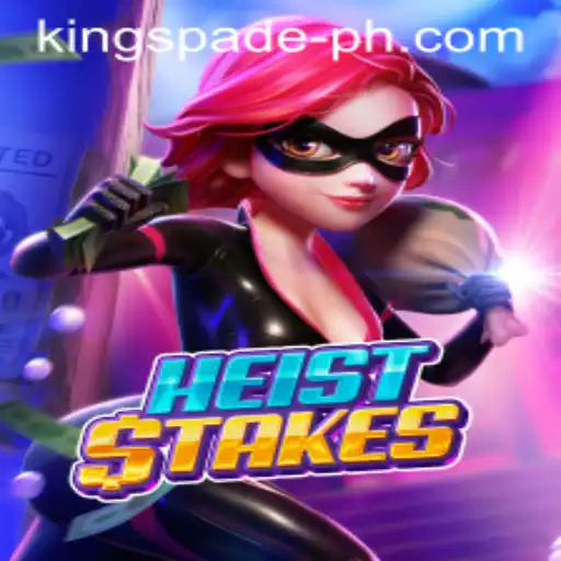 Exploring the Thrilling World of HeistStakes: A Gamified Adventure with KINGSPADE PH